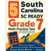 5 South Carolina SC READY Grade 7 Math Practice Tests: Proven Practice for Top Scores with Detailed Explanations