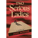 Two Serious Ladies