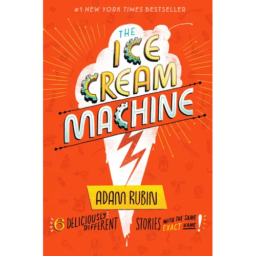 The Ice Cream Machine: 6 Deliciously Different Stories with the Same Exact Name!