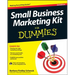 Small Business Marketing Kit for Dummies