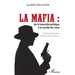La mafia: De la fraternité politique à la société du crime Herméneutique de la communication mafieuse