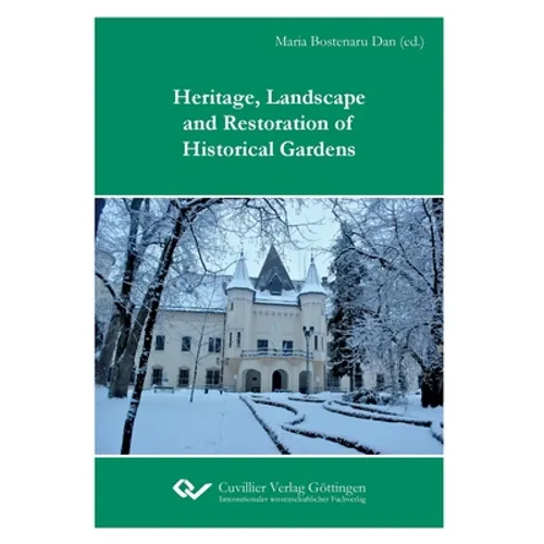 Heritage, Landscape and Restoration of Historical Gardens