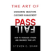 The Art of PASS FAIL - Overcoming Objections and Customer Management: How to Persuade Others and Maximize Your Life