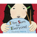 Dim Sum for Everyone!