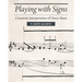 Playing with Signs: A Semiotic Interpretation of Classic Music