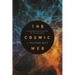 The Cosmic Web: Mysterious Architecture of the Universe