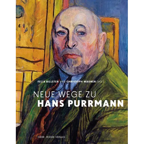 Neue Wege Zu Hans Purrmann