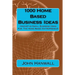1000 Home Based Business Ideas: Innovative Small Business Ideas For The Home Based Entrepreneur