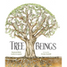 Tree Beings