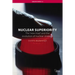 Nuclear Superiority: The 'New Triad' and the Evolution of American Nuclear Strategy