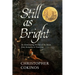 Still as Bright: An Illuminating History of the Moon, from Antiquity to Tomorrow