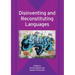 Disinventing and Reconstituting Languages