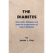 The Diabetes: Naturally, mitigate and stop the progression of type 2 diabetes