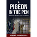 A Pigeon in the Pen
