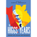 The Higgs Years: Leading and Dividing New Brunswick