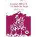 Famous Men Of The Middle Ages