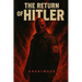 The Return of Hitler