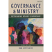 Governance and Ministry: Rethinking Board Leadership