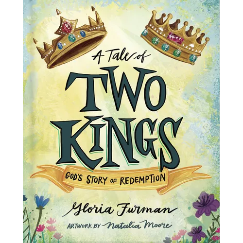 A Tale of Two Kings: God's Story of Redemption