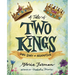 A Tale of Two Kings: God's Story of Redemption