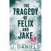 The Tragedy of Felix & Jake: A Grumpy Sunshine MM Romance