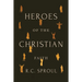Heroes of the Christian Faith