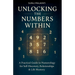 Unlocking The Number Within - Practical Guide to Numerology for Self-Discovery, Relationships & Life Mastery