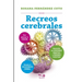 Recreos cerebrales: ¡Atención con la atención!