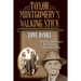 Taylor Montgomery's Walking Stick: A North Alabama Family Memoir of Daniels, Montgomerys, Barrons, Cooleys, and More