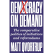 Democracy on Demand: Holding Power to Account