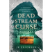 Dead Stream Curse: A Northern Michigan Asylum Novel