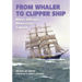 From Whaler to Clipper Ship: Henry Gillespie, Down East Captain