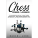 Chess Openings for Beginners: The Complete Guide On How To Learn The Best Opening Tactics, Master Powerful Techniques And How To Outplay Your Opponent