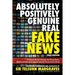 Absolutely, Positively, Genuine, Real Fake News: A Jaunty Romp through the Deep State, Media-Industrial Complex and the Progressive Mind
