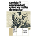 Cambio y Continuidad Entre Los Mayas de Mexico
