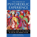 The Varieties of Psychedelic Experience: The Classic Guide to the Effects of LSD on the Human Psyche