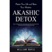 Akashic Records: Master Your Life and Raise Your Vibration (How to Understand the Akashic Records, Hear the Story of Your Soul and Connect With Divine