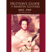 Hutton's Guide to Martin Guitars: 1833-1969 - By Greig Hutton with Forewords by Dick Boak, George Gruhn, and Joe Spann