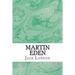 Martin Eden: (Jack London Classics Collection)