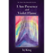 I Am Presence and Violet Flame