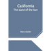 California: The Land of the Sun