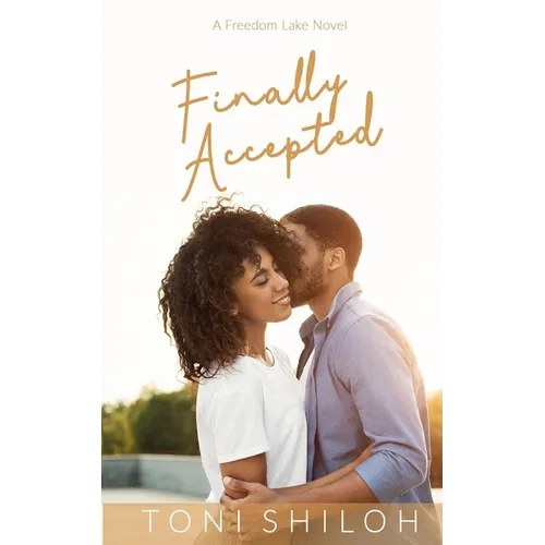 Finally Accepted: A Freedom Lake Novel