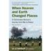 When Heaven and Earth Changed Places: A Vietnamese Woman's Journey from War to Peace