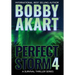 Perfect Storm 4: Post Apocalyptic Survival Thriller
