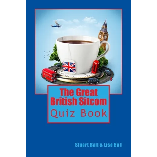 The Great British Sitcom Quiz Book