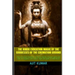 The Hindu Evocation Magic of the Goddesses of the Cremation ground: How to Evocate Smashana Vasini for Experts, Evocate spirits and souls for Begiiner