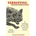 Terrifying Transformations: An Anthology of Victorian Werewolf Fiction, 1838-1896