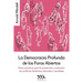 La Democracia Profunda de los Foros Abiertos: Pasos prácticos para la prevención y resolución de conflictos familiares, laborales y mundiales