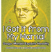 I Got It from My Mama! Gregor Mendel Explains Heredity - Science Book Age 9 Children's Biology Books