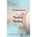 Finding Healing: A Creative Journal